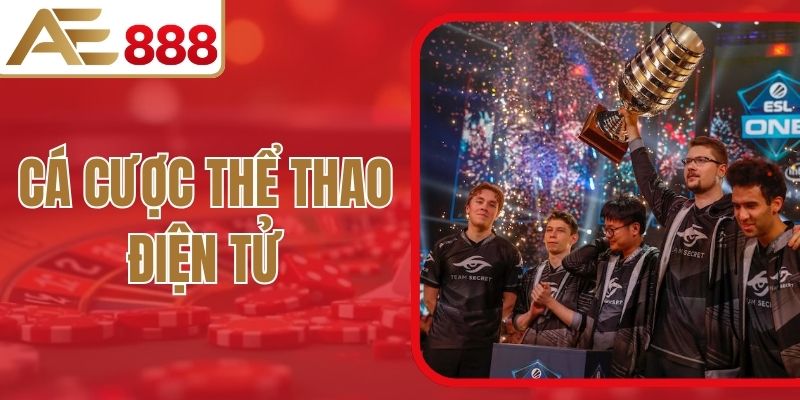Cá Cược Thể Thao Điện Tử AE888: Trải Nghiệm Đỉnh Cao