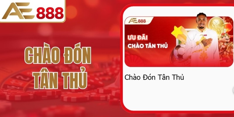 Chào Đón Tân Thủ - Rinh Quà Miễn Phí Lên Đến 88.000
